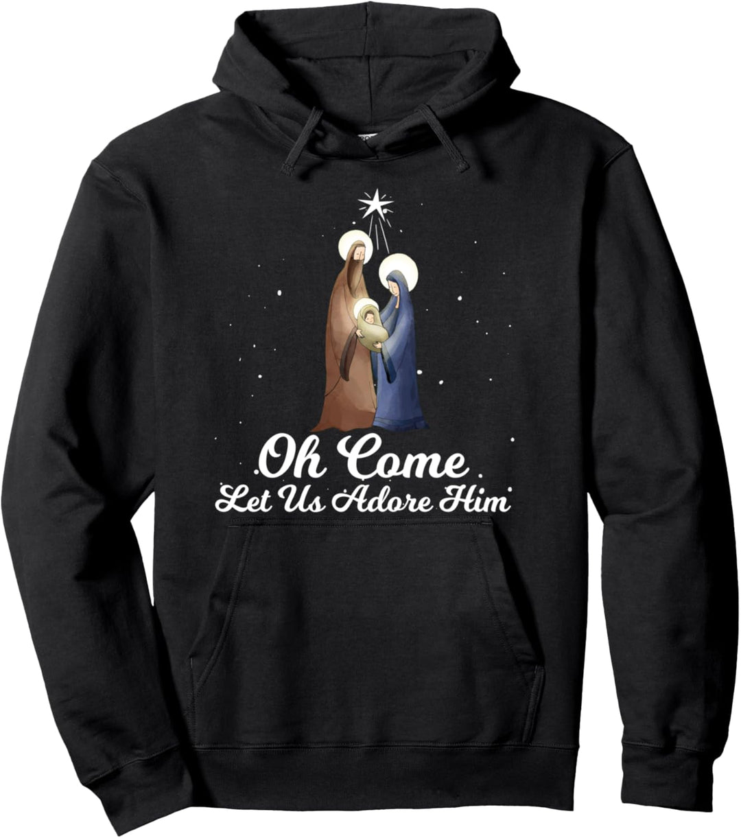 Let us Adore Him - Weihnachten Advent Krippe Pullover Hoodie