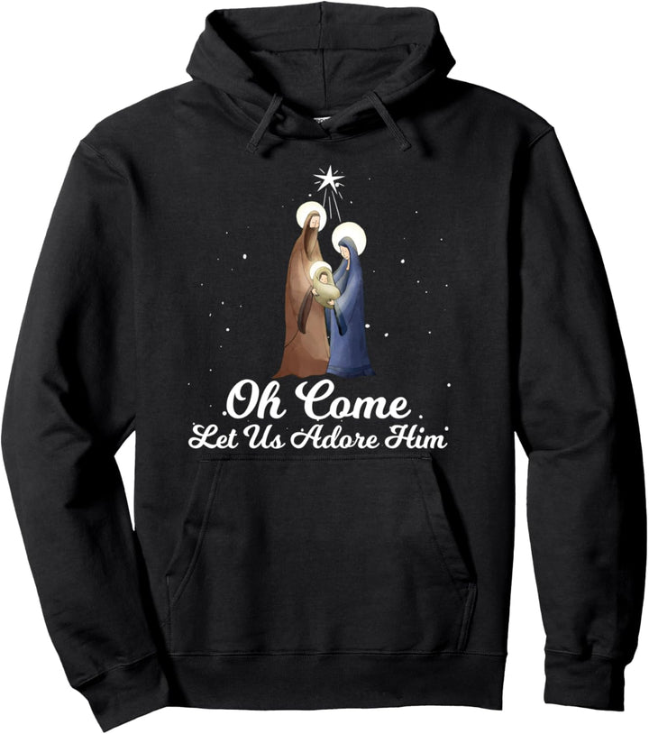 Let us Adore Him - Weihnachten Advent Krippe Pullover Hoodie