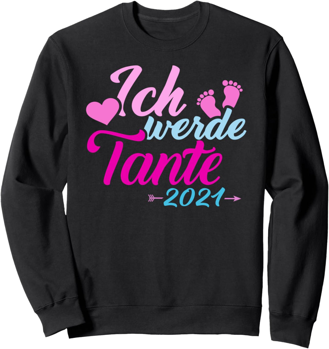 Ich werde Tante 2021 Sweatshirt