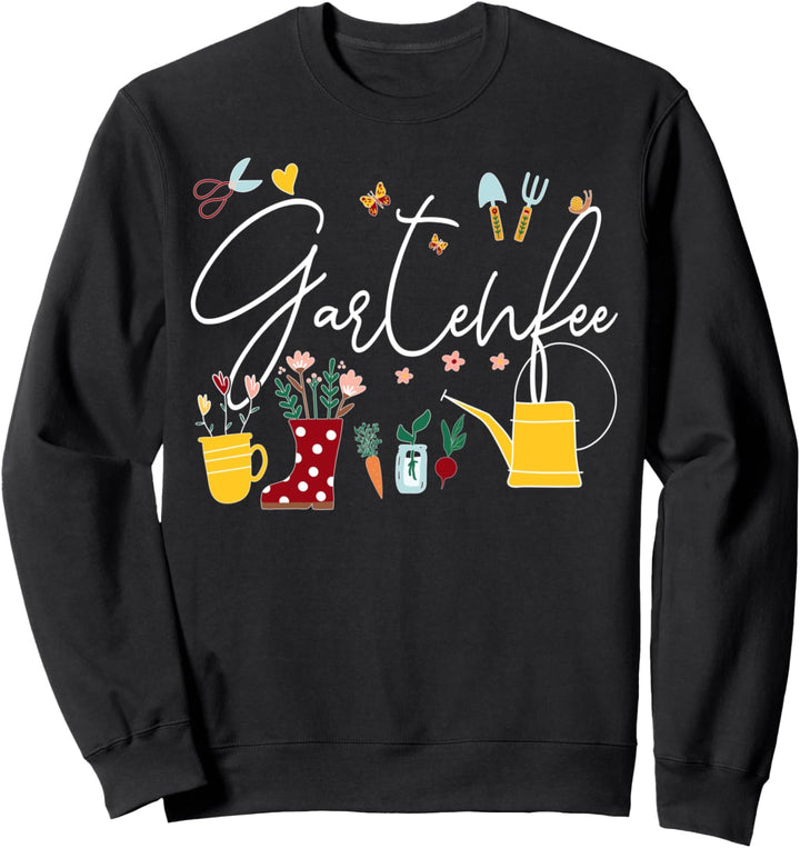 Gartenfee Kleingarten Anfänger Gartenprinzessin Garten Mama Sweatshirt