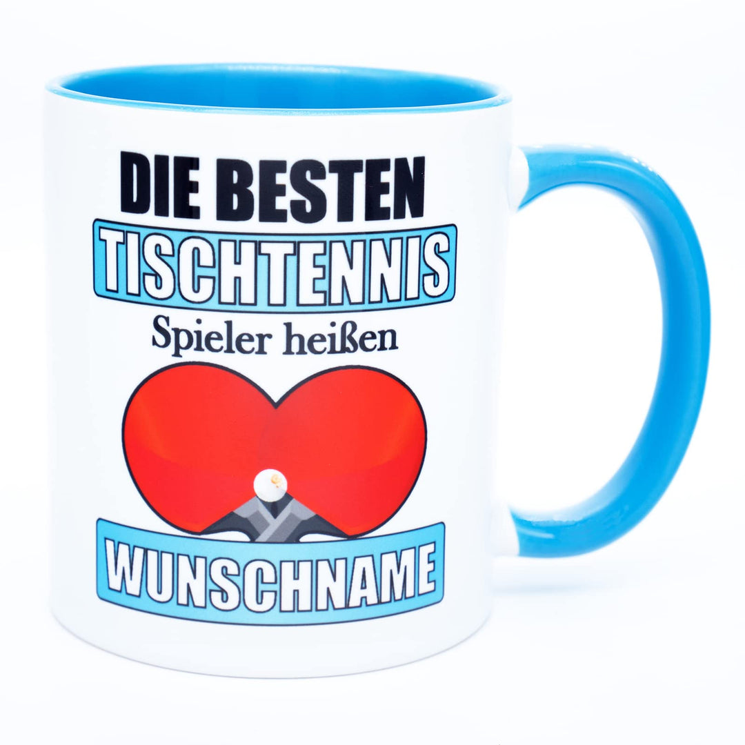 Die besten Tischtennis Spieler heissen Name Tasse personalisiert Becher Geschenkidee Tischtennisspie