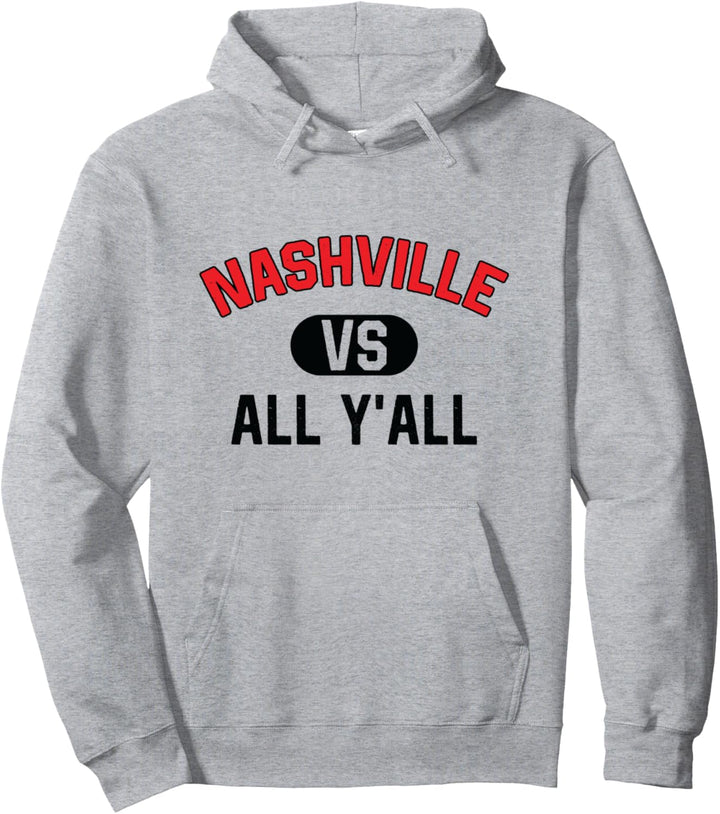 Nashville gegen alle - Lustiges Nashville Pullover Hoodie