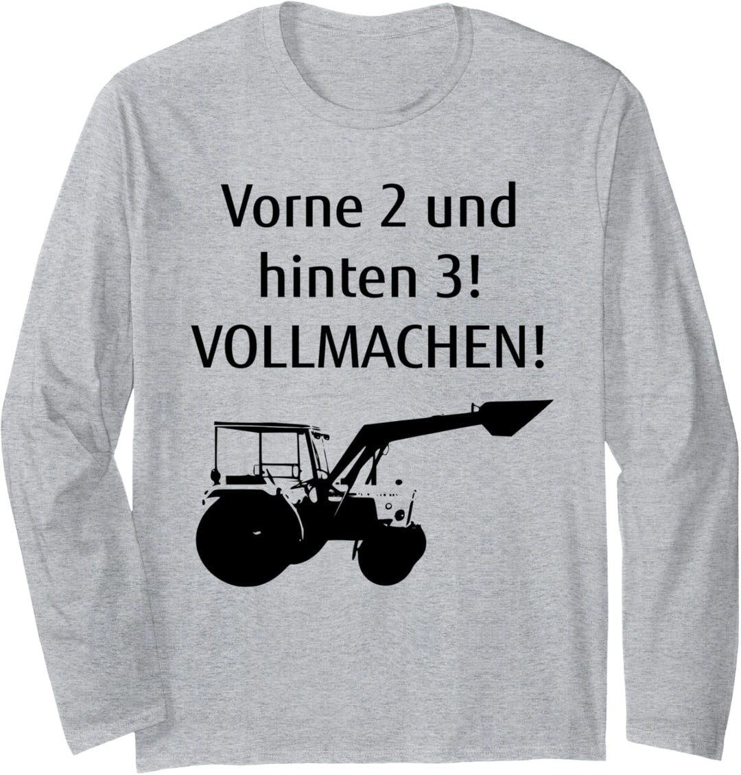 Vorne 2 und hinten 3! Vollmachen! Bauer Hermann Langarmshirt
