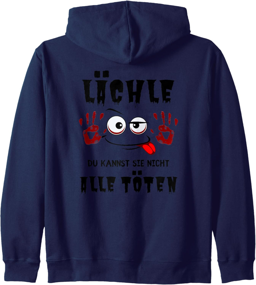 Lächle du Kannst Sie Nicht alle töten Kapuzenjacke