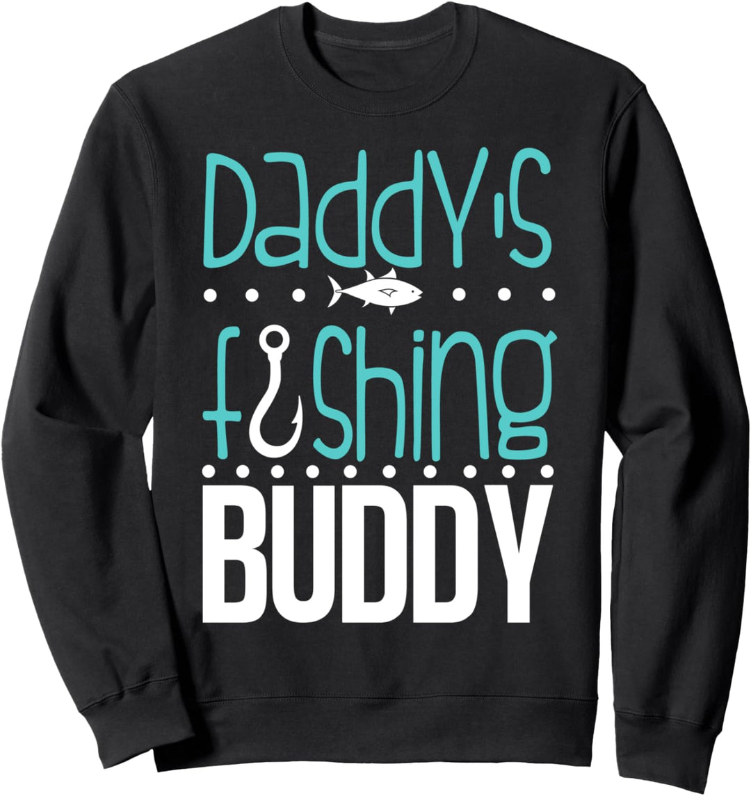 Daddy's Fishing Buddy Funny Father Kid Matching Sweatshirt
