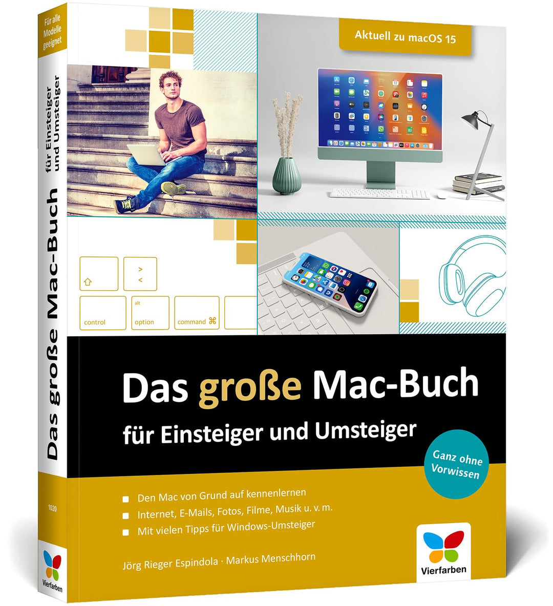 Das grosse Mac-Buch für Einsteiger und Umsteiger: Aktuell zu macOS 15 Sequoia. Geeignet für alle Mac