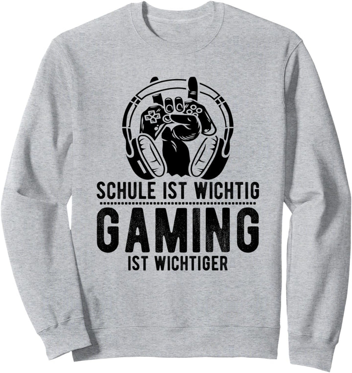 Lustiger Gamer Spruch Schule Ist Wichtig Zocker Gaming Sweatshirt