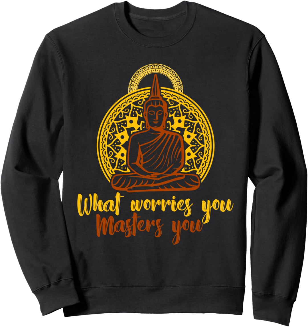 Sorgen Meditieren Zen Yoga Meditation Buddha Mantra Sweatshirt