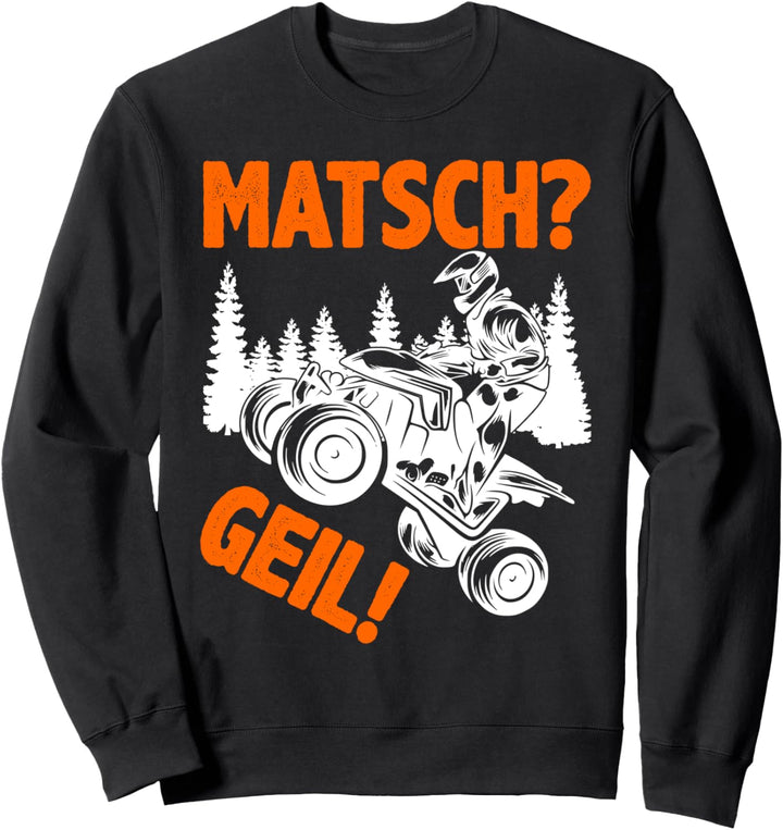 Bike Biker Quad Zubehör Quad Geschenkidee Sweatshirt