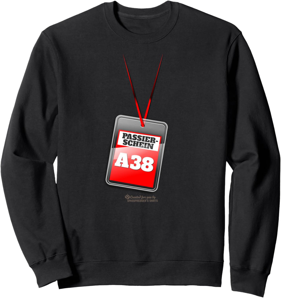 Passierschein A38 Sweatshirt