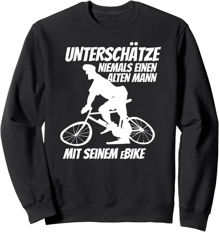 E-Bike Fahrer Geschenk T-Shirt Ebike Pedelec Elektrofahrrad Sweatshirt