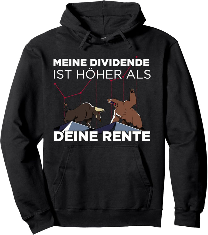 Meine Dividende Ist Höher Als Deine Rente Kapitalismus Fans Pullover Hoodie