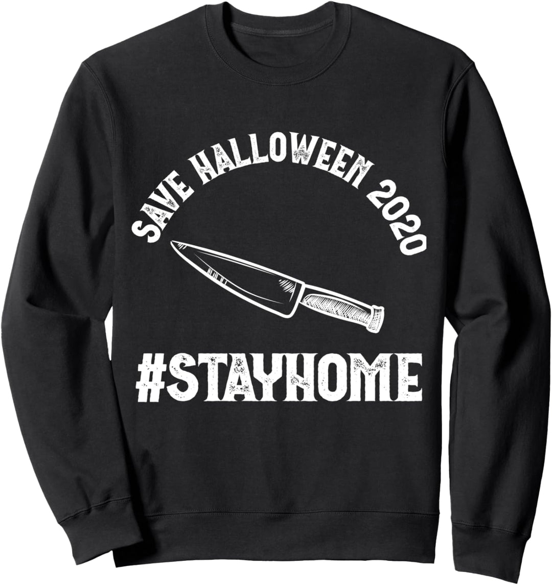 Funny Halloween 2020 Stay Home Knife Sweatshirt