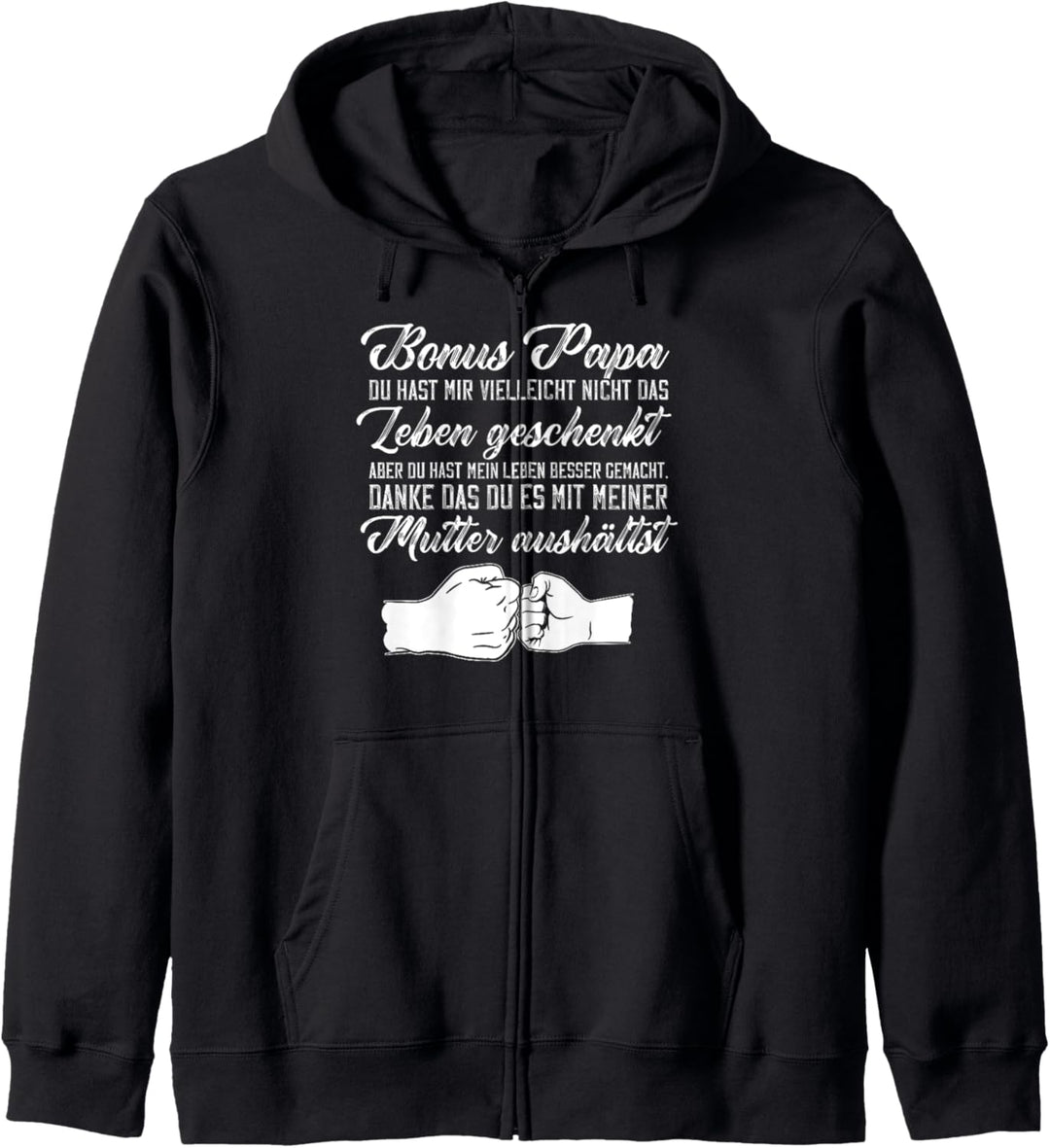 Bonus Papa du hast mir vielleicht nicht das Leben geschenkt Kapuzenjacke