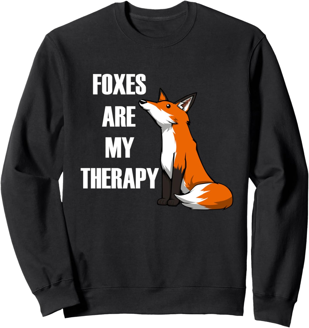 Foxes are my Therapy Ironic Spruch Fuchs Sweatshirt