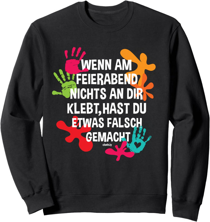 Erzieher Kindergärtnerin Kita Kindergarten Spruch Erzieher Sweatshirt