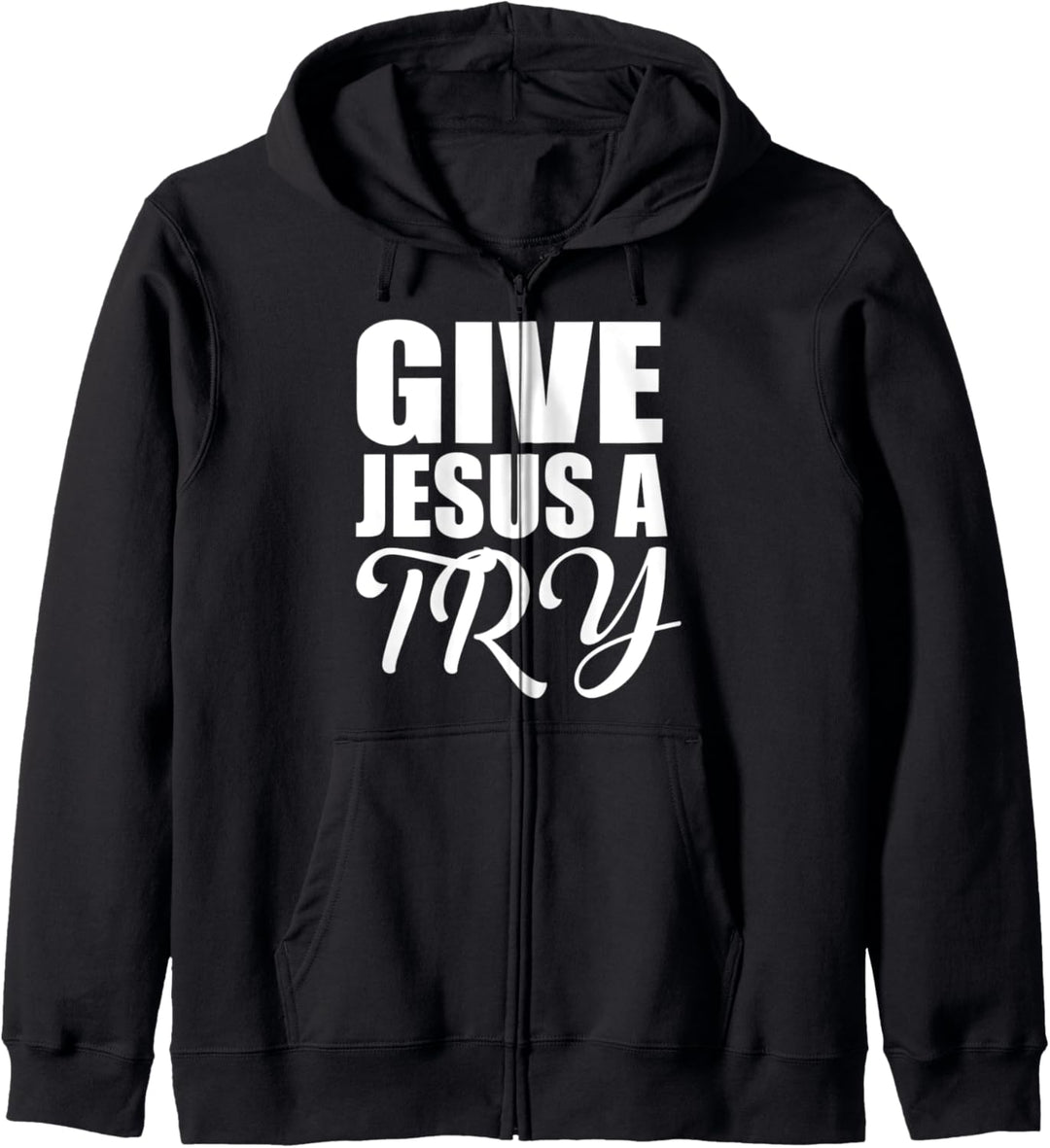 Christerest: Give Jesus A Try Christian Salvation Evangelism Kapuzenjacke