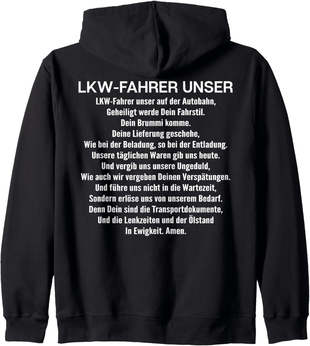 Fernfahrer LKW-Fahrer Unser Gebet LKW-Fahrer Kapuzenjacke