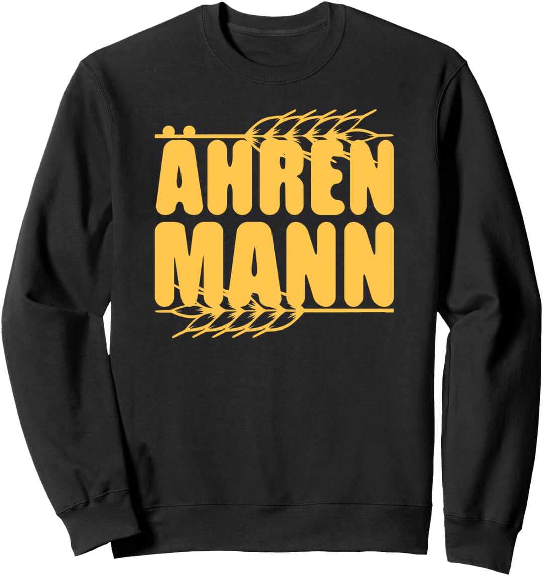 Ährenmann Landwirt Bauer Geschenk Sweatshirt