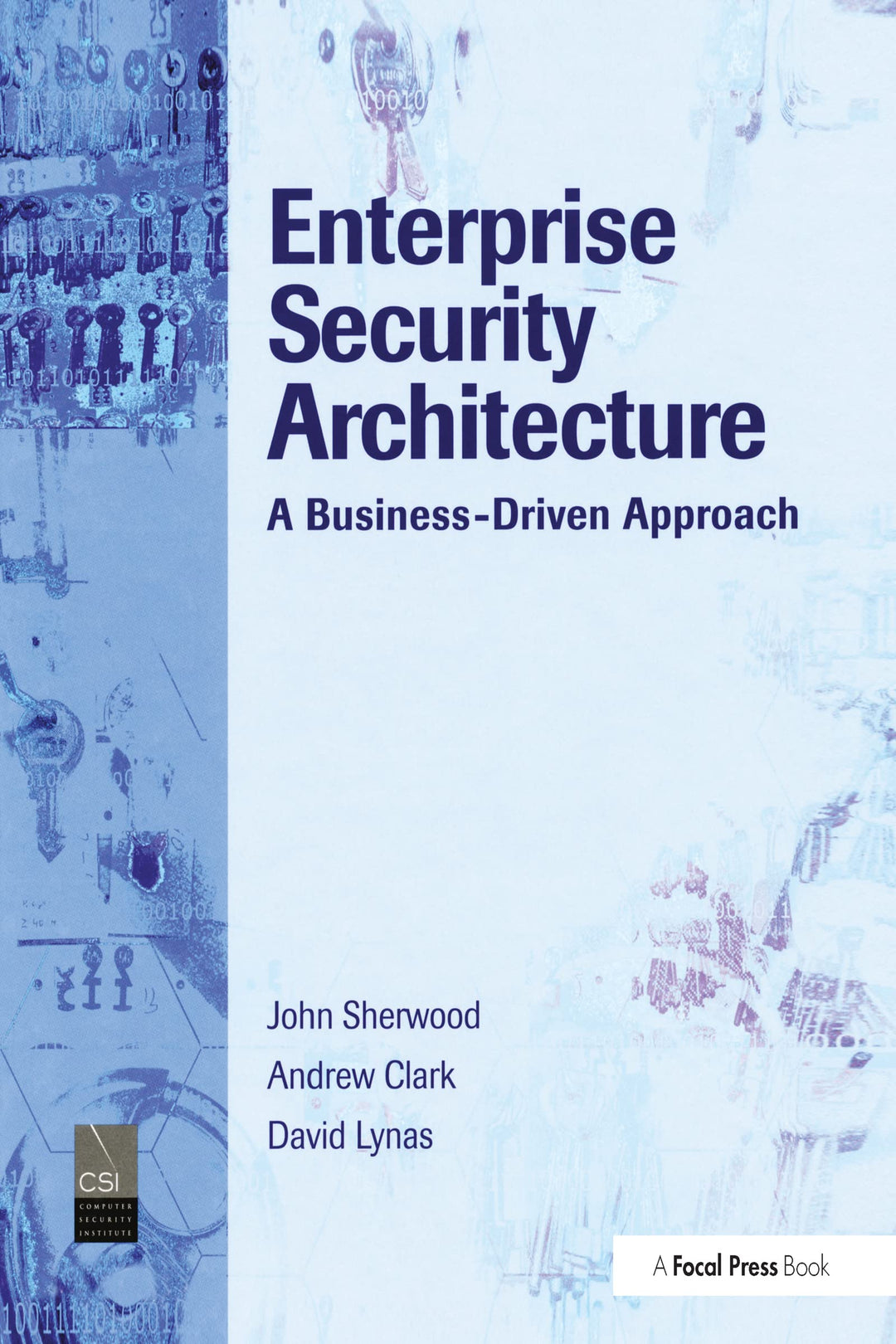 Enterprise Security Architecture: A Business-Driven Approach, Taschenbuch