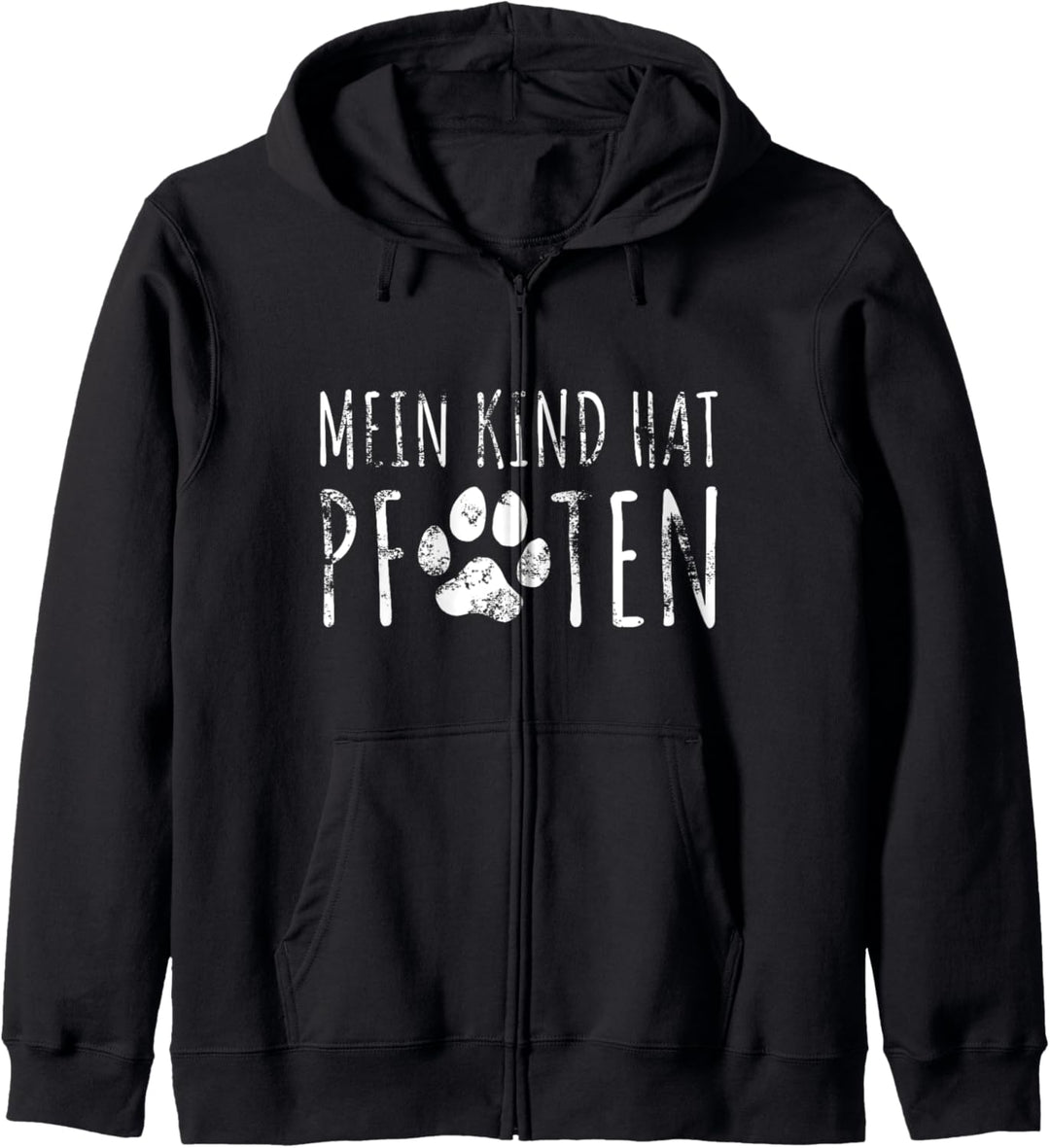 Mein Kind hat Pfoten Spruch Hunde Hundebesitzer T-Shirt Kapuzenjacke
