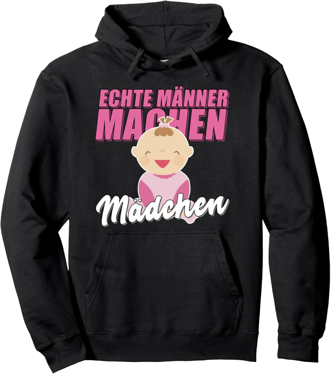 Echte Männer machen Mädchen [2020] Werdender Vater Geschenk Pullover Hoodie