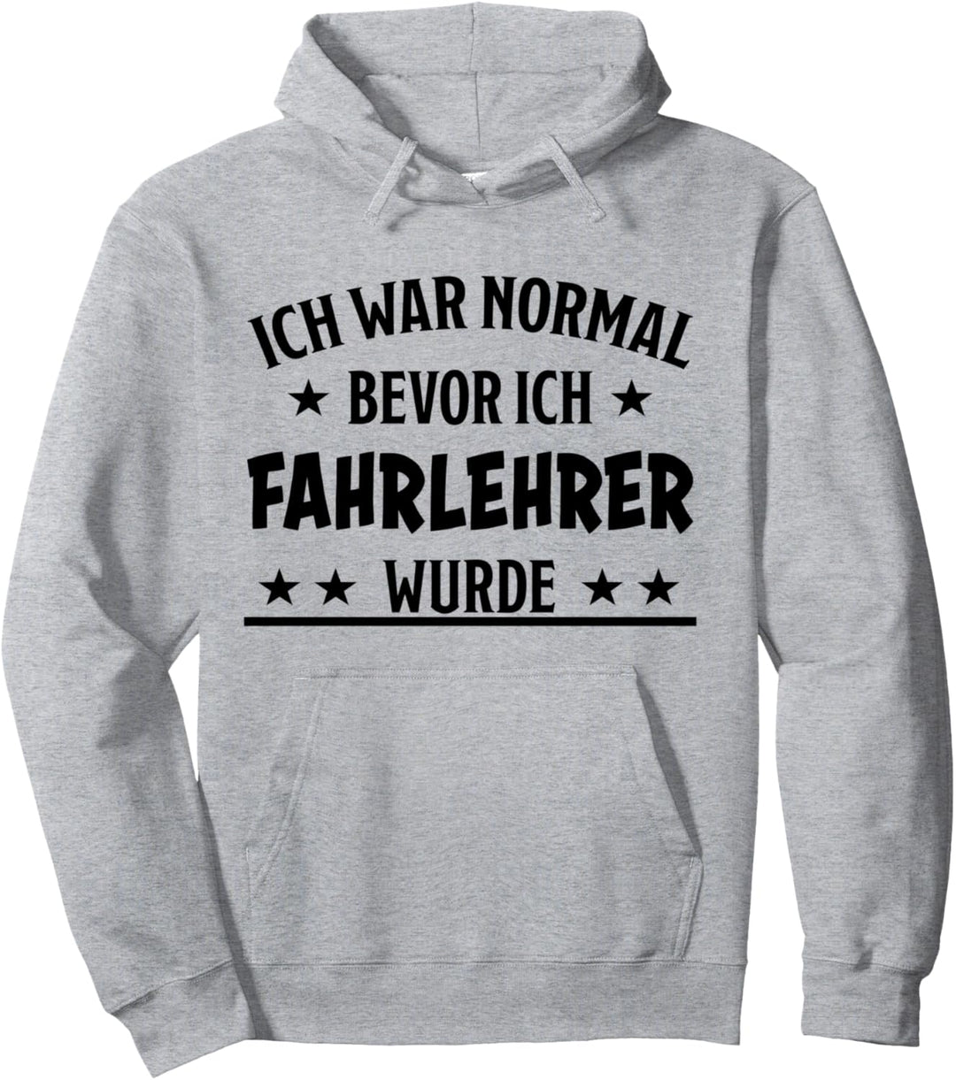 Fahrlehrer Spruch Fahrschullehrer Beruf Lustiges Fahrlehrer Pullover Hoodie