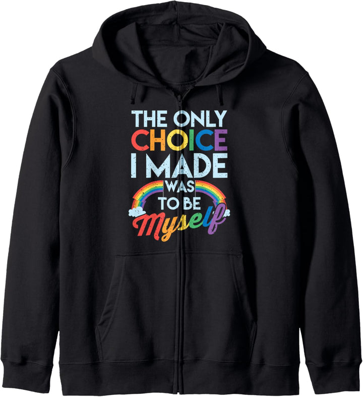 The only Choice I made was to be myself Gay Homosexualität Kapuzenjacke