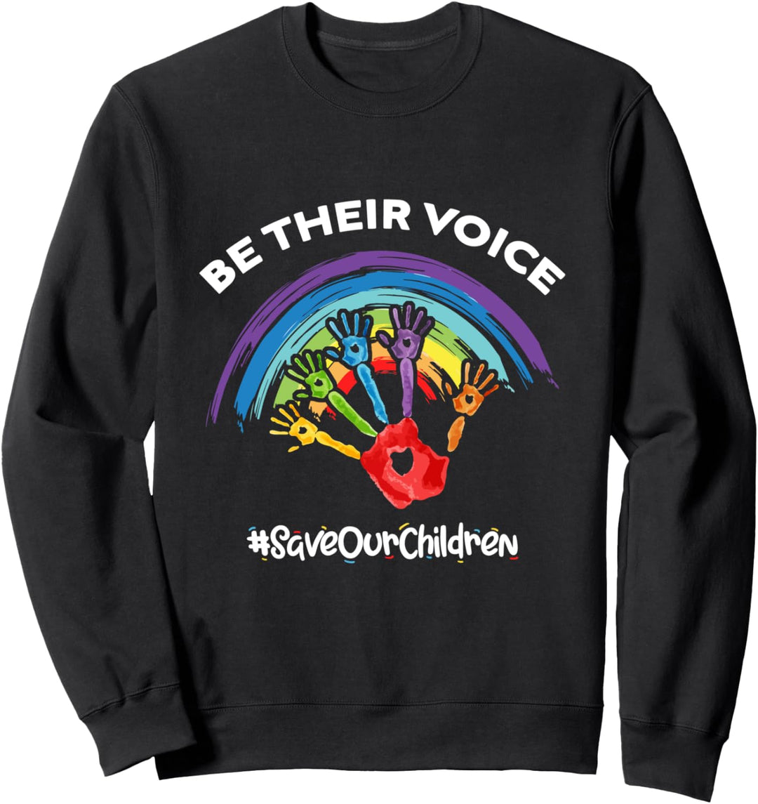Be Their Voice Save Our Children - End Human Trafficking Sweatshirt