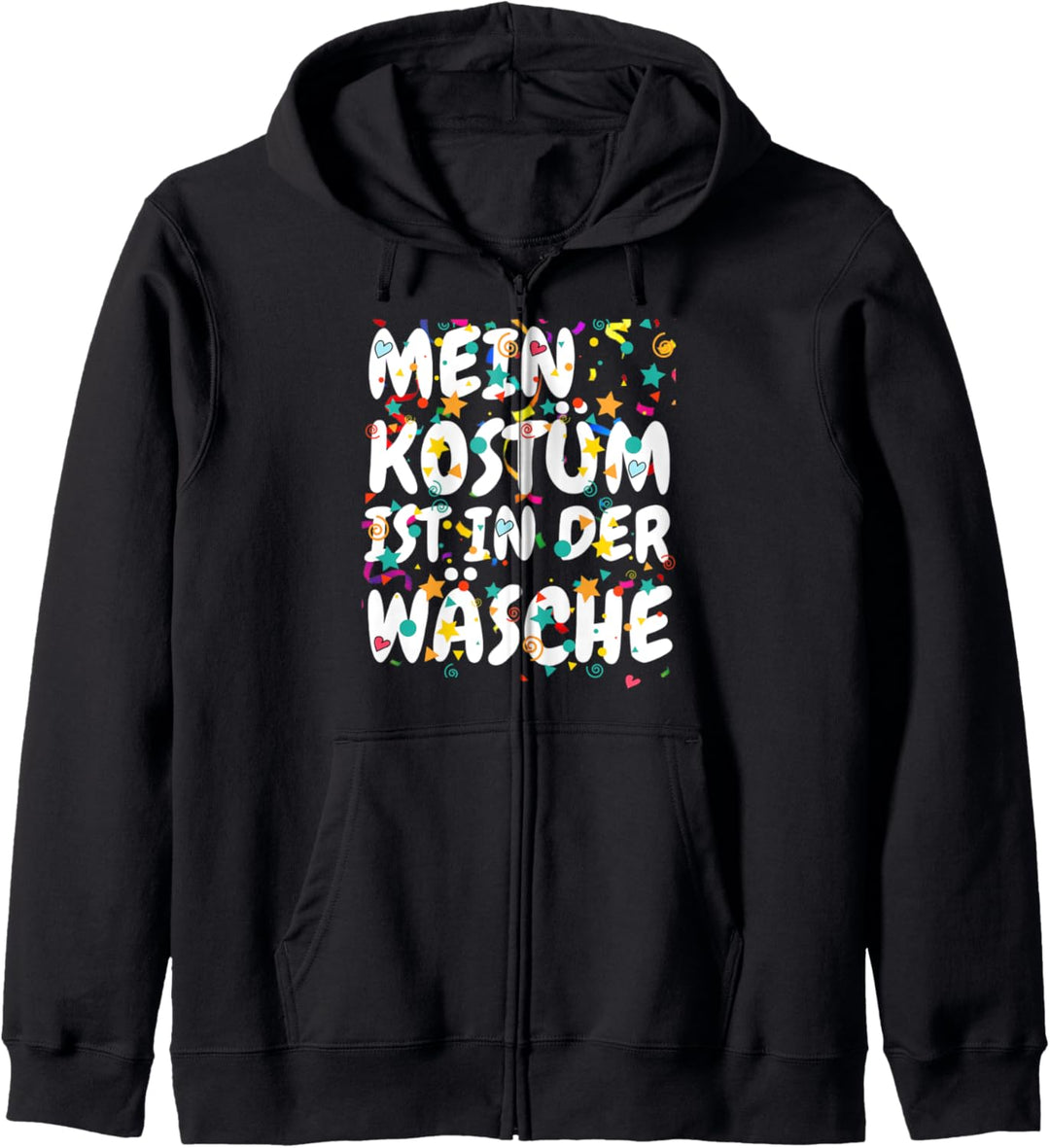 Mein Kostüm ist in der Wäsche lustige Karneval Trachtenwäsche Kapuzenjacke