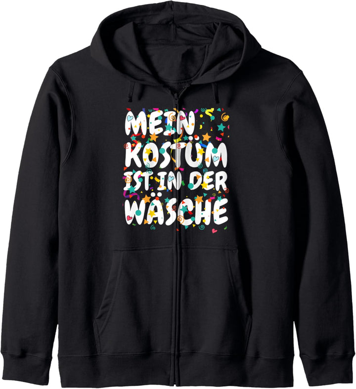 Mein Kostüm ist in der Wäsche lustige Karneval Trachtenwäsche Kapuzenjacke