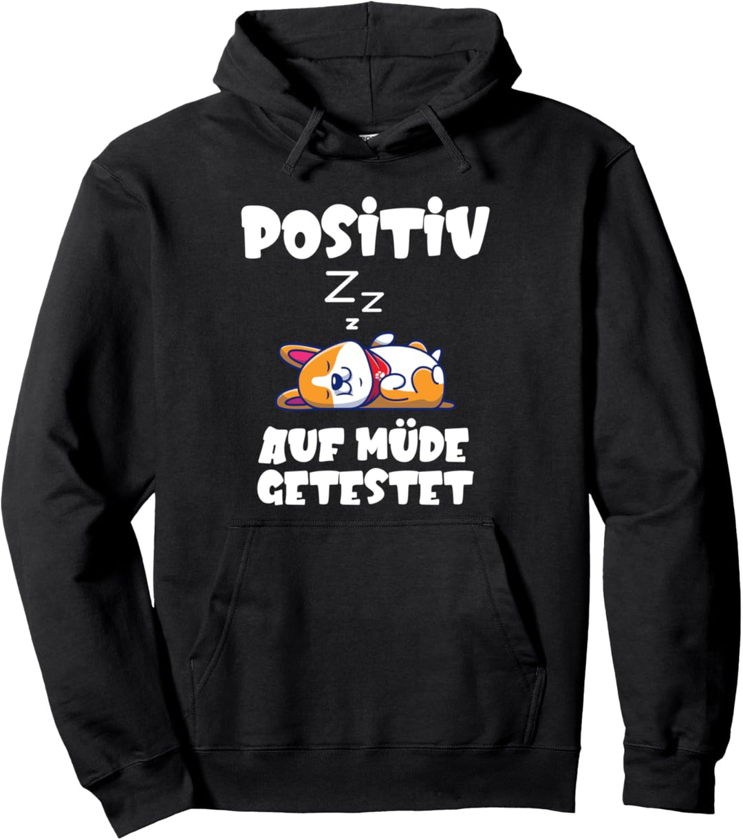 Positiv auf Müde getestet, Lustiger Spruch, Corgi, Hund Pullover Hoodie