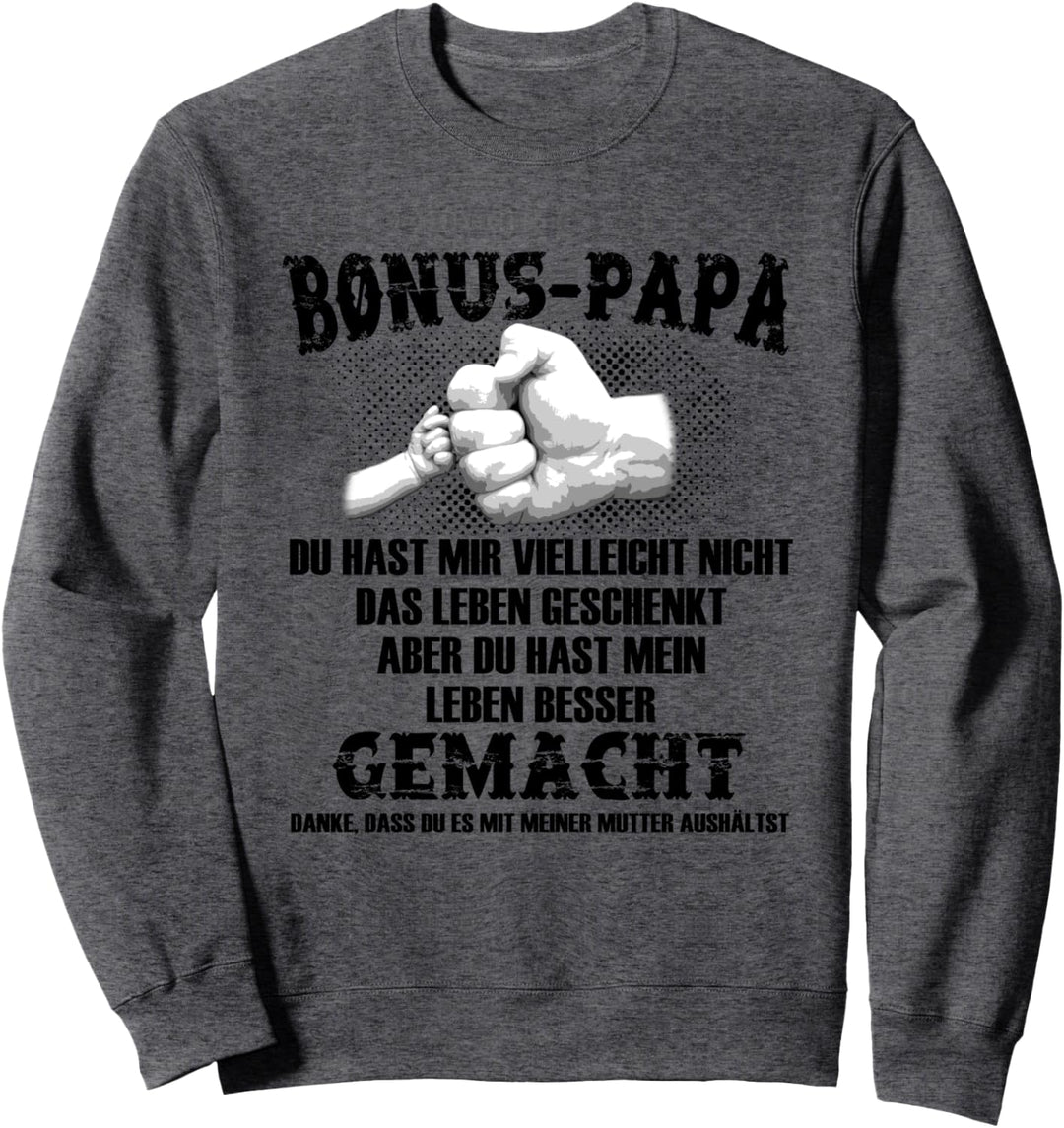 Bonus Papa outfit Stiefvater Bonus Papa Spruch Sweatshirt