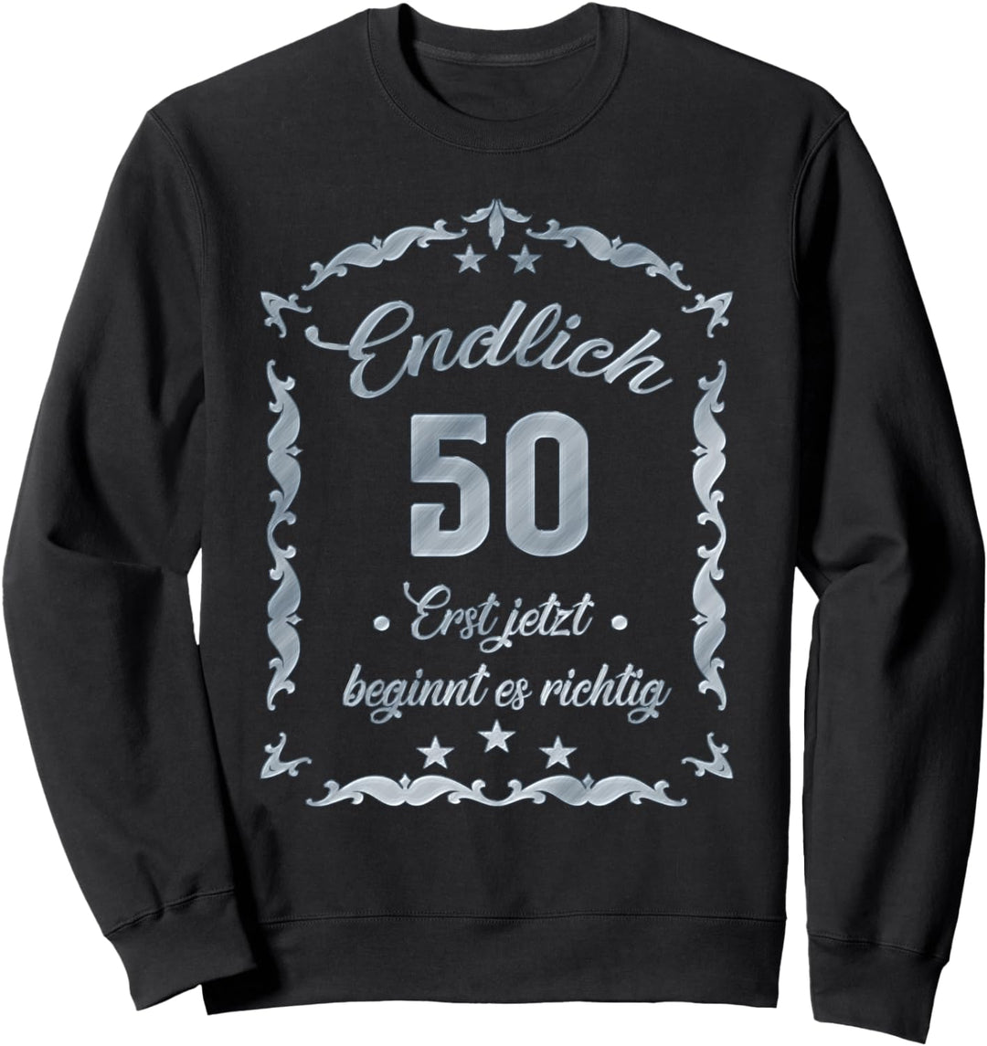 50. Geburtstag - Endlich 50 Jahre Sweatshirt
