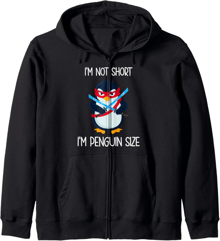 Penguin I'm Not Short I'm Penguin Size Kapuzenjacke
