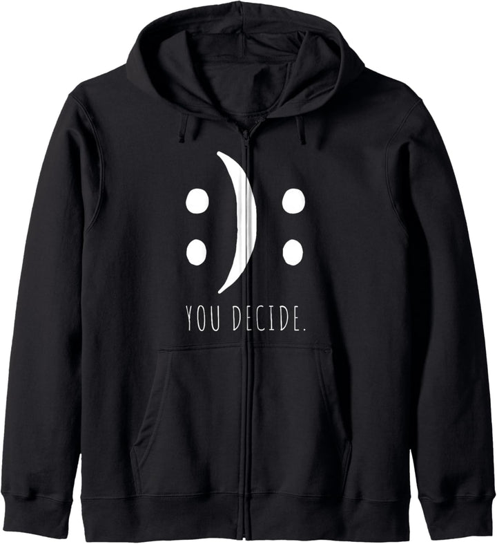 You Decide Du Entscheidest Über Gute Oder Schlechte Laune Kapuzenjacke