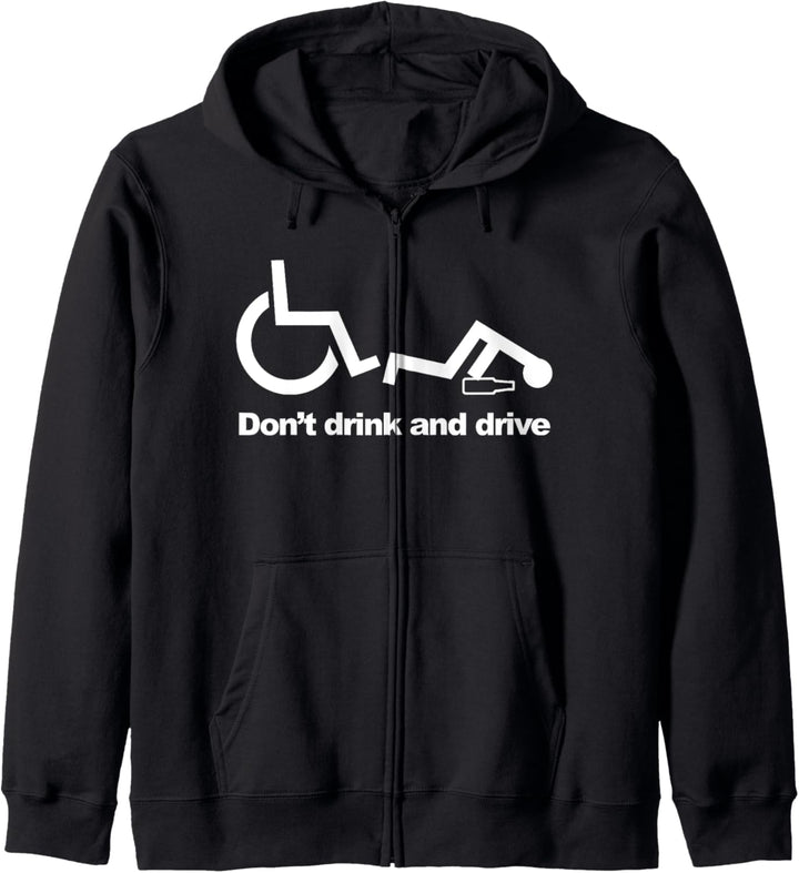 Handicap Funny Wheelchair Don't Drink and Drive Kapuzenjacke