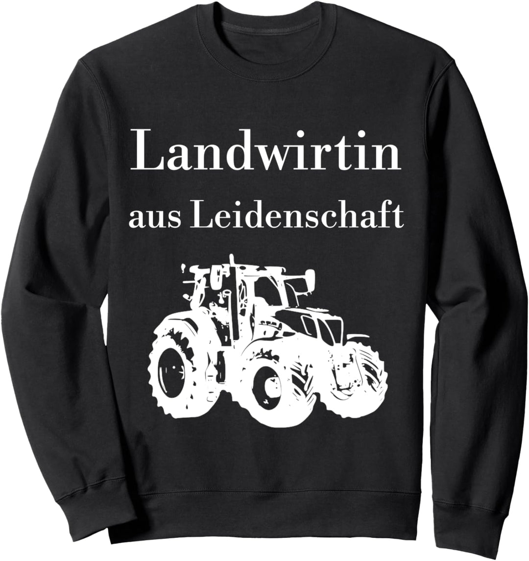 Landwirtin aus Leidenschaft stolze Bäuerin Landwirtschaft Sweatshirt