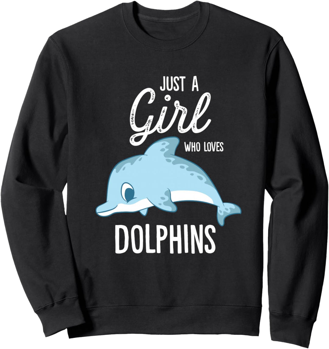 Nur Ein Mädchen Das Delfine Liebt Delfin Mädchen Sweatshirt