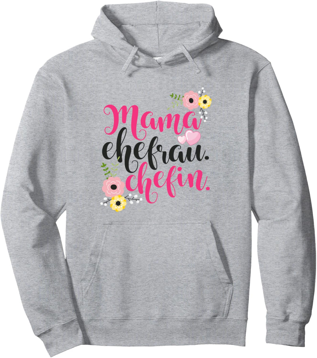 Mama Ehefrau Chefin Spruch Geschenk Beste Mutter Frau Chefin Pullover Hoodie