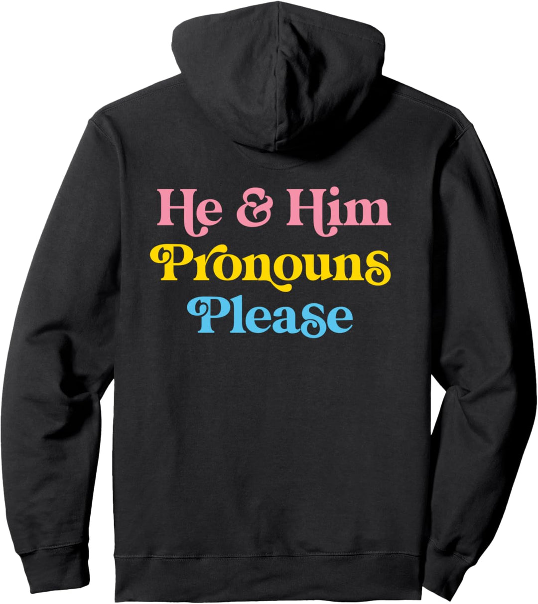 He & Him Pronouns Please Pansexual LGBTQIA Pan Pride Flag Pullover Hoodie