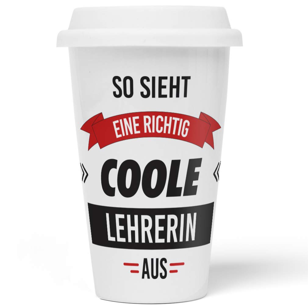 JUNIWORDS To-Go Becher mit Deckel, So sieht eine richtig coole Lehrerin aus