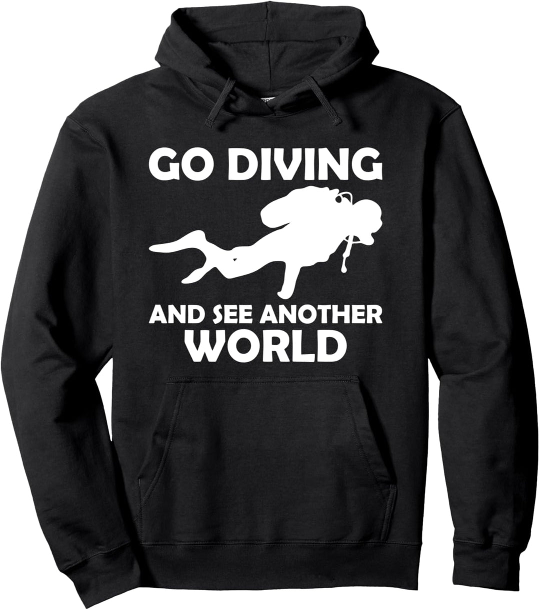 Go diving and see another world Pullover Hoodie