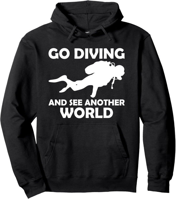 Go diving and see another world Pullover Hoodie