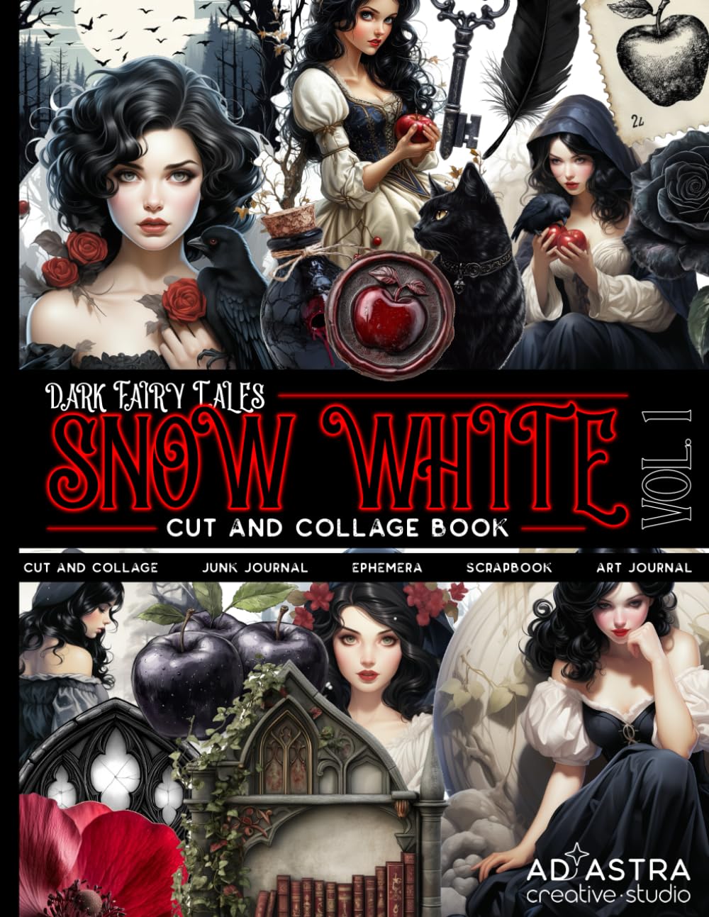 Dark Fairy Tales: Snow White Vol. 1 – Gothic Cut and Collage Book for Junk Journals, Scrapbooks & Mo
