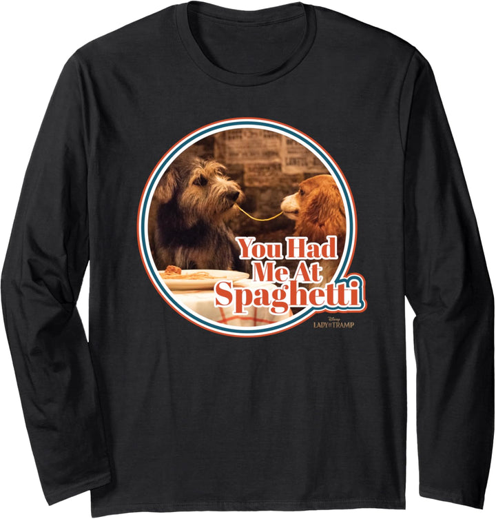 Disney Lady and The Tramp Had Me At Spaghetti Langarmshirt