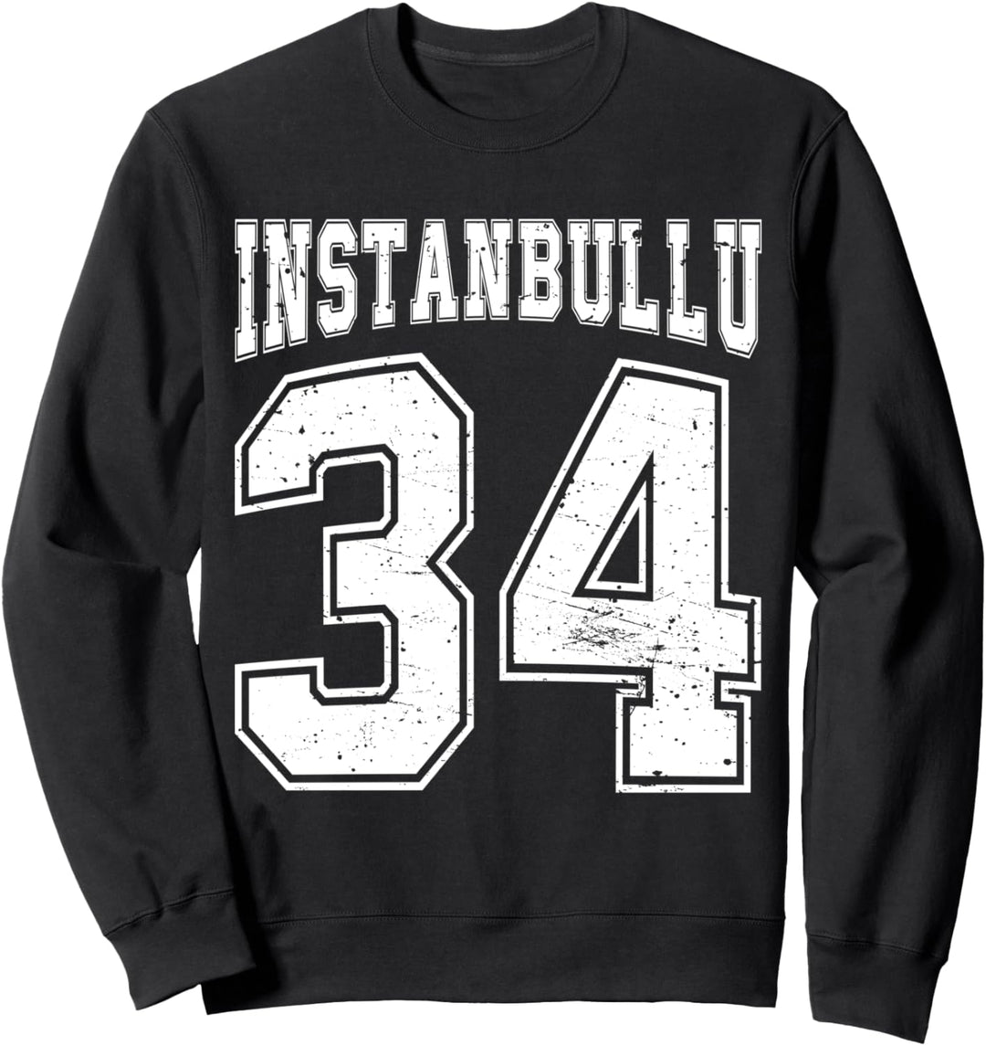 Istanbullu 34 Memleket Türkiye Heimat Stadt Türkei Istanbul Sweatshirt