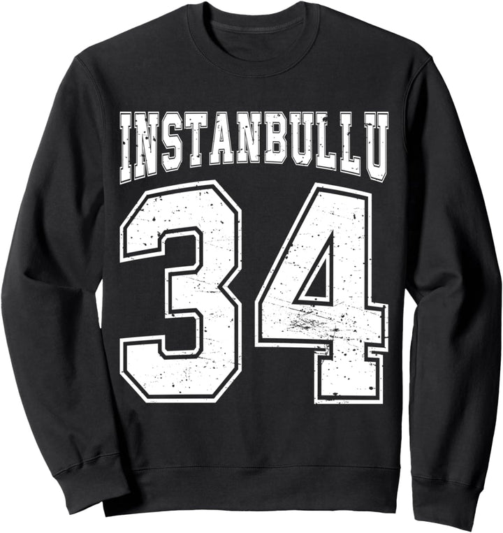 Istanbullu 34 Memleket Türkiye Heimat Stadt Türkei Istanbul Sweatshirt