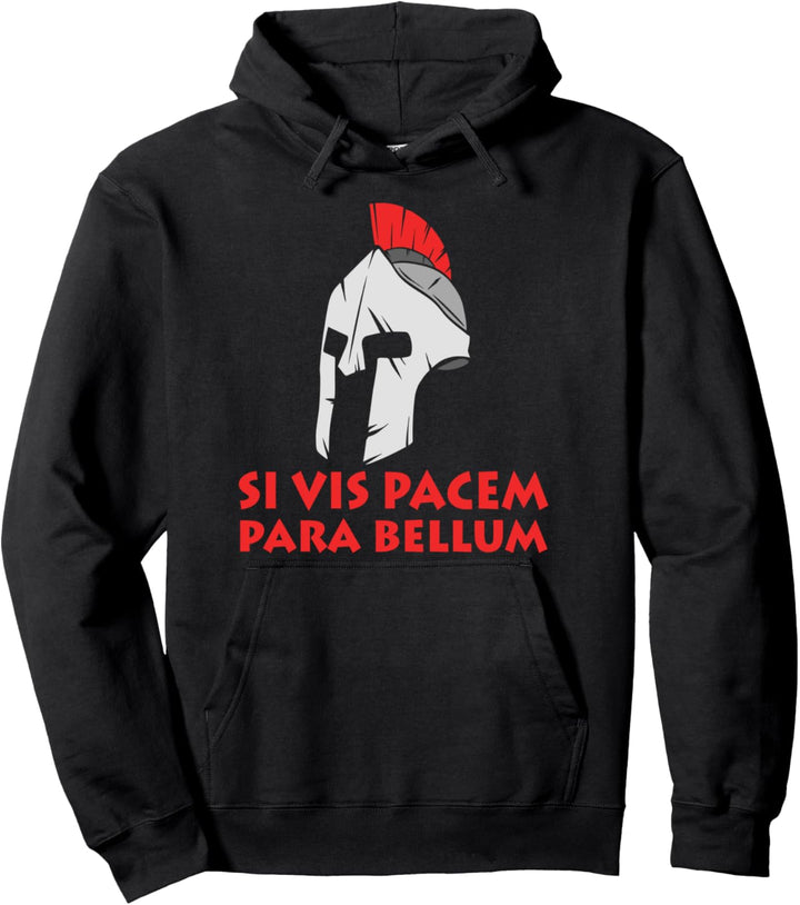 Si vis Pacem Para Bellum Lateinisches Sprichwort Römer Pullover Hoodie