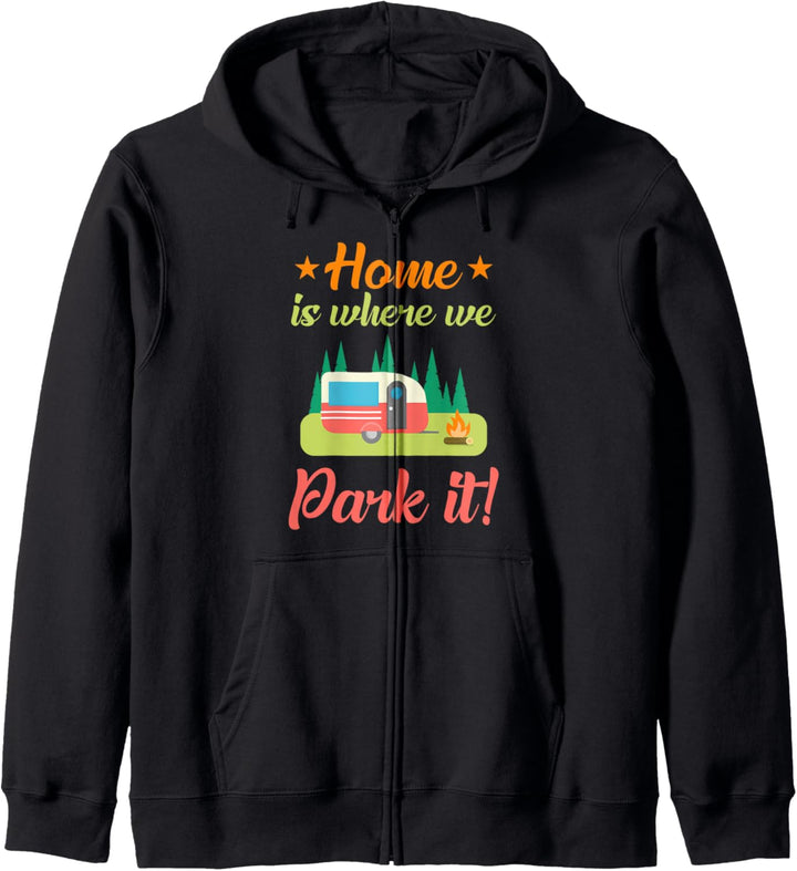 Home Is Where We Park It - Funny Camping Gifts Kapuzenjacke